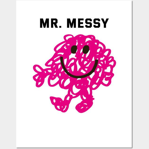 MR. MESSY Wall Art by reedae